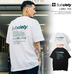 SUBCIETY サブサエティ LABEL TEE subciety メンズ Tシャツ 半袖 半袖TEE バックプリント ストリート atftps