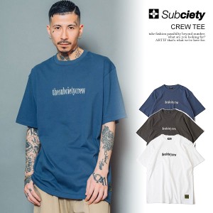 SUBCIETY サブサエティ CREW TEE subciety メンズ Tシャツ 半袖 半袖TEE ストリート atftps