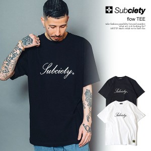 SUBCIETY サブサエティ flow TEE subciety メンズ Tシャツ 半袖 半袖TEE ストリート atftps