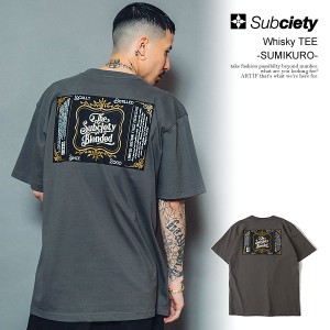 SUBCIETY サブサエティ Whisky TEE -SUMIKURO- subciety メンズ Tシャツ 半袖 半袖TEE ストリート atftps