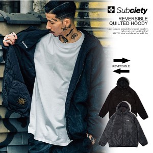 SUBCIETY サブサエティ REVERSIBLE QUILTED HOODY subciety メンズ ジャケット フードジャケット リバーシブル 送料無料 atfjkt