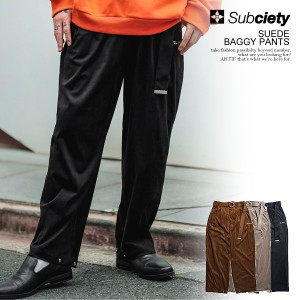 40％OFF SALE セール SUBCIETY サブサエティ SUEDE BAGGY PANTS subciety メンズ パンツ バギーパンツ スエード 送料無料 atfpts