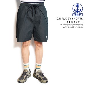 FIDELITY フィデリティ C/N RUGBY SHORTS -CHARCOAL- メンズ パンツ ショートパンツ ショーツ ラグビーショーツ 送料無料 atfpts