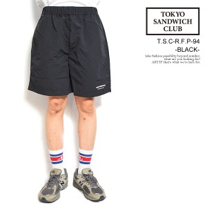 TOKYO SANDWICH CLUB トウキョウサンドウィッチクラブ T.S.C-R.F.P-94 -BLACK- メンズ パンツ ショートパンツ ショーツ atfpts