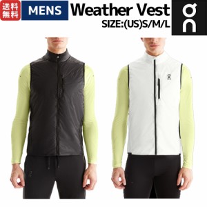 オン On Weather Vest ウェザーベスト メンズ ベスト ランニング アウター マラソン ジム トレーニング スポーツ 中綿 秋冬 ウェア アパ