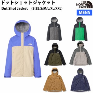 ノースフェイス THE NORTH FACE 【正規取扱店】Dot Shot Jacket ドットショットジャケット メンズ オールシーズン 防水 カジュアル アウ