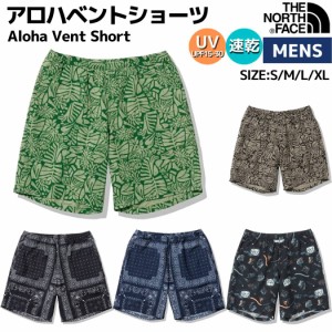 ノースフェイス THE NORTH FACE Aloha Vent Short アロハベントショーツ メンズ 春 夏 ポリエステル 総柄 カジュアル パンツ ショーツ 速