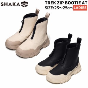 シャカ SHAKA センタージップブーツ TREK ZIP BOOTIE AT レディース 秋 冬 カジュアル アウトドア シューズ 靴 難燃 撥水 厚底 ボリュー