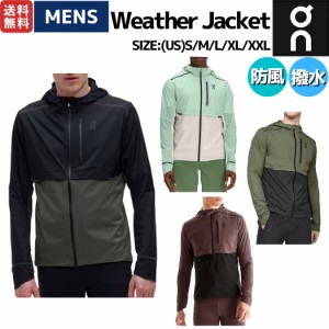 オン On Weather Jacket ウェザージャケット メンズ ジャケット ランニング トレーニング マラソン スポーツ オールシーズン 撥水 防風 