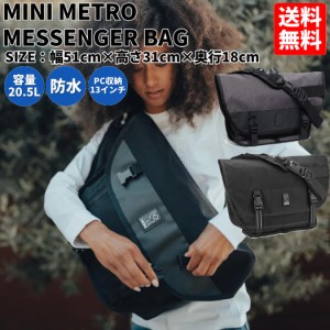 クローム CHROME MINI METRO MESSENGER BAG ミニメトロ メンズ レディース メッセンジャー 20L 21L 軽量 耐久性 防水 リフレクター PC収