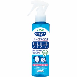 ライオン ペットキレイ ケトリーナ マイルドソープの香り 200ml 犬猫用