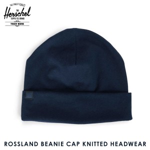 ハーシェル キャップ 正規販売店 Herschel Supply ハーシェルサプライ ニットキャップ ROSSLAND BEANIE CAP KNITTED HEADWEAR 1004-0276-