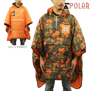 ポーラー ポンチョ 正規販売店 POLER アウトドア リバーシブル キャンプポンチョ THE REVERSIBLE CAMP PONCHO 221ACU 父の日 プレゼント 