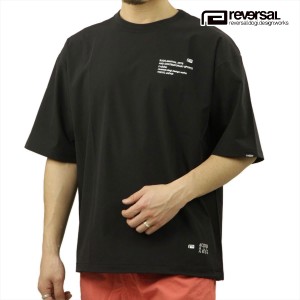 リバーサル メンズ 半袖Tシャツ 正規販売店 REVERSAL クルーネック オーバーサイズ ドライ 4WAY DRY OVER SIZE TEE RV24SS052-BK BLACK