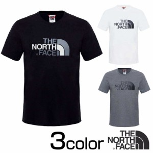 還元祭クーポン対象店 ノースフェイス Tシャツ 半袖 メンズ THE NORTH FACE イージー Tシャツ TNF Black TNF Medium Grey Heather TNF Wh