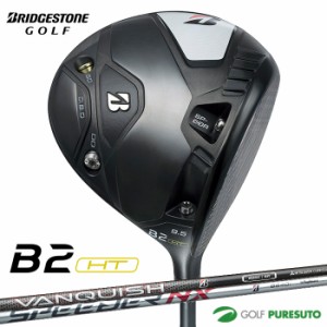 ブリヂストンゴルフ B2HT ドライバー VANQUISH BS50／SPEEDER NX BS40w カーボンシャフト 2023年モデル[BRIDGESTONE GOLF]