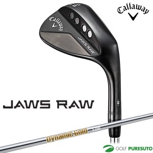 【予約販売】【7月22日以降順次発送予定】キャロウェイ JAWS RAW ウェッジ ブラック Dynamic Gold S200 スチールシャフト装着[日本仕様][