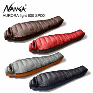 ナンガ NANGA AURORA light 600 SPDX オーロラライト 600SPDX  寝袋 ダウンシュラフ レギュラー キャンプ アウトドア ダウン 羽毛 [CC]