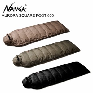 ナンガ NANGA AURORA SQUARE FOOT 600 オーロラスクエアフット600  ダウン 寝袋 レギュラーサイズ [CC]