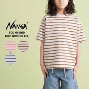 ナンガ NANGA ECO HYBRID KIDS BORDER TEE エコハイブリッドキッズボーダーティー 半袖Tシャツ トップス カットソー