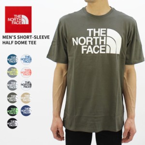 ザ・ノースフェイス THE NORTH FACE Men’S/Short-Sleeve Half Dome Tee メンズ 半袖 Tシャツ