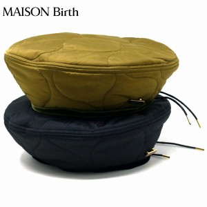 メゾンバース ベレー MAISON Birth 秋冬 メンズ  ひょうたん キルト生地 帽子 ベレー帽 レディース ベレー帽 MAISON Birth 小物 パイピン