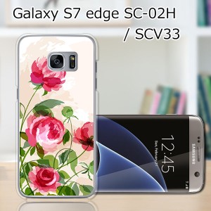 GALAXY S7 edge SC-02H ハードケース/カバー 【薔薇絵画 PCクリアハードカバー】 SCV33 共用 スマートフォンカバー・ジャケット