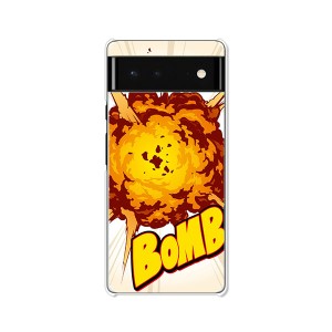 Google Pixel 6 グーグルピクセル6 ハードケース/カバー 【Bomb PCクリアハードカバー】