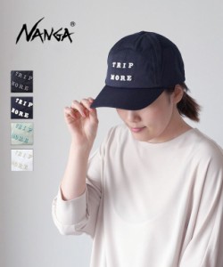 ナンガ ツイル ベースボールキャップ TWILL TRIP MORE CAP NANGA TRIPMORE 国内正規品 2023春夏新作