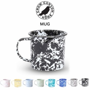 Crow Canyon Home クロウキャニオンホーム MUG マグ 354ml 琺瑯 マグカップ ティーカップ コーヒーカップ コップ キャンプ アウトドア ピ