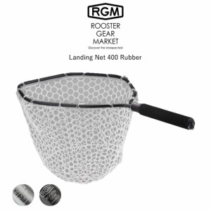 RGM(ルースター ギア マーケット) RGM Landing Net 400 Rubber ランディングネット 渓流 釣りキャンプ ROOSTER GEAR MARKET