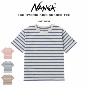 NANGA ECO HYBRID KIDS BORDER TEE Tシャツ 子供服 トップス 半袖 アウトドア ボーダー