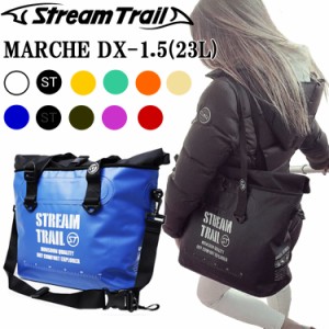 STREAMTRAIL ストリームトレイル マルシェDX-1.5 防水トートバッグ 23L MARCHE DX-1.5 ショルダーバッグ