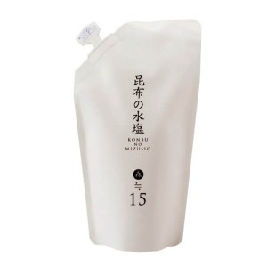 昆布の水塩 森≒15% 280ml 詰替用 松前屋 水塩 昆布 うま味 送料無料