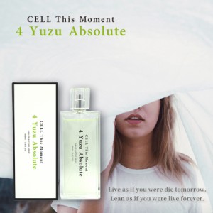 CELL 4th CELL This Moment セル ディス モーメント ユズ アブソリュート EDP SP 100ml【送料無料】4 YUZU ABSOLUT