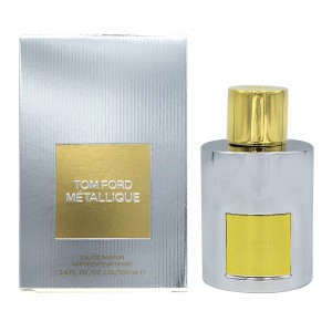 トムフォード TOMFORD メタリック EDP SP 100ml【送料無料】【香水】【レディ—ス】【ギフト】