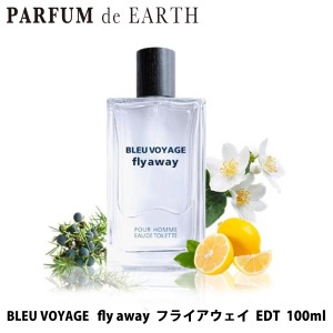 ブルー ヴォヤージュ フライ アウェイ BLEU VOYAGE FLY AWAY EDT SP 100ml【送料無料】