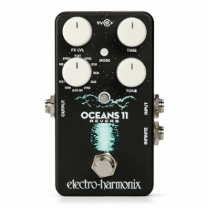 Electro Harmonix OCEANS 11 デジタル・リバーブ【エレクトロハーモニクス】【正規輸入品】