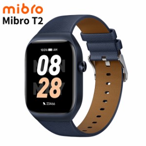 【2日間限定★全品400円OFFクーポン】 ミブロ Mibro T2 充電式クオーツ スマートウォッチ ブランド メンズ レディース Bluetooth mibro S