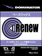 Dominator [ RENEW WAX 100g @3700] ドミネーター リニュー ワックス SKI SNOWBOARD スキー スノーボード用