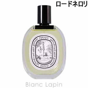 ディプティック DIPTYQUE ロードネロリ EDT 100ml [442666/415080/403520]