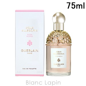 ゲラン GUERLAIN アクアアレゴリア ローザロッサ EDT 75ml [144040]