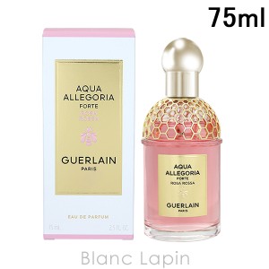 ゲラン GUERLAIN アクアアレゴリア フォルテ ローザロッサ EDP 75ml [144705]