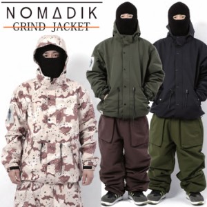 24-25 NOMADIK ノマディック ウエアー GRIND JACKET ジャケット SNOW WEAR  予約販売品 12月入荷予定 ship1