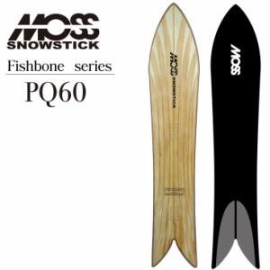 【予約特典付き!!】24-25 MOSS SNOWSTICK モス スノースティック PQ60 FISH BONE 予約販売品 12月入荷予定 ship1