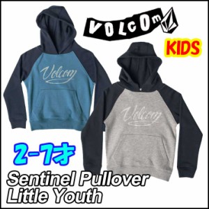 VOLCOM ボルコム フード パーカー キッズ 2-7才向け Sentinel Pullover Little Youth  volcom parker Parka パーカ Kids プルオーバーパ