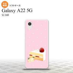 SC-56B Galaxy A22 スマホケース ソフトケース スイーツ ショートケーキ ピンク メンズ レディース nk-a22-tp661