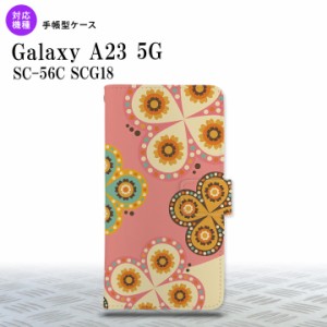 Galaxy A23 GalaxyA23 手帳型スマホケース カバー エスニック 花柄 ピンク ベージュ 2022年 10月発売 nk-004s-a23-dr1582