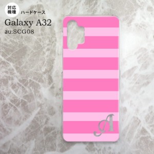 SCG08 Galaxy A32 ケース ハードケース ボーダー 大 ピンク +アルファベット nk-a32-795i