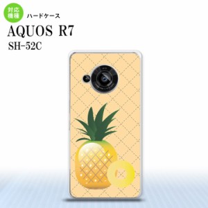 SH-52C AQUOS R7 スマホケース 背面ケース ハードケース フルーツ パイナップル 黄 2022年 7月発売 nk-r7-655